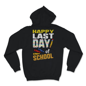 Happy Last Day of School Teacher Appreciation Students Pencils