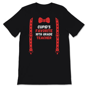 Valentines Day Shirt Cupid's Favorite 10th grade teacher Funny Red