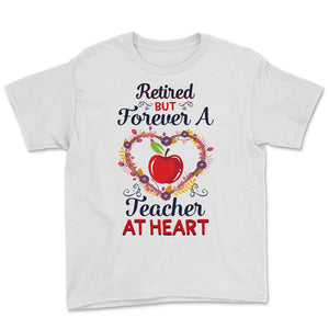 Retired Teacher Shirt, Retired But Forever A Teacher, Retirement Gift