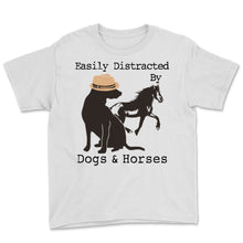 Load image into Gallery viewer, Easily Distracted By Dogs And Horses Funny Gift For Dog Owner Pets
