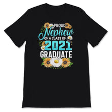 Load image into Gallery viewer, Family of Graduate Matching Shirts Proud Nephew Of A Class of 2021
