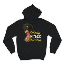 Load image into Gallery viewer, Black History Month Pretty Black &amp; Educated Shirt Gift Woman Africa
