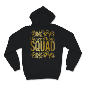 Dance Mom Squad Shirt Cute Mother Days Gift For Women Mom Life Dance