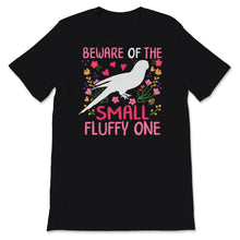 Load image into Gallery viewer, Sun Conure Shirt, Conure Mom Gift, Floral Beware Of The Small Fluffy
