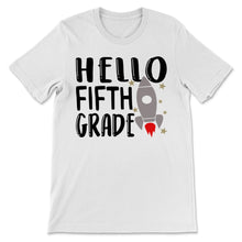 Load image into Gallery viewer, Hello Fifth Grade Student Teacher Space Rocket Back To School Gift
