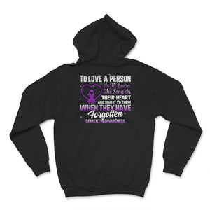 Dementia Awareness Shirt, To Love A Person, Dementia Warrior Support,