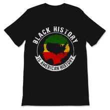 Load image into Gallery viewer, Black History Month Is American Shirt Gift Women United States Red
