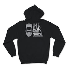 Load image into Gallery viewer, I&#39;m A Dad And Nurse  Nothing Scares Me Shirt Nursing School Birthday
