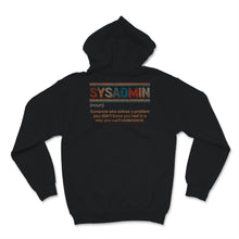 Load image into Gallery viewer, Funny Sysadmin Shirt, Vintage Definition Someone Who Solves Problem
