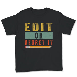 Edit or Regret It, English Teacher Shirt, Funny Teacher Tee, Grammar