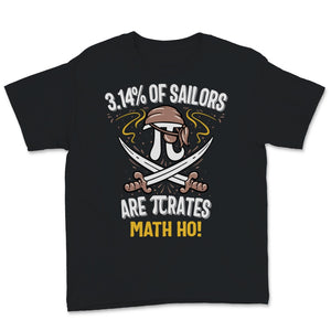 Funny Pi Day Shirt 3.14% of Sailors Are Pirates Math Ho Geek Math