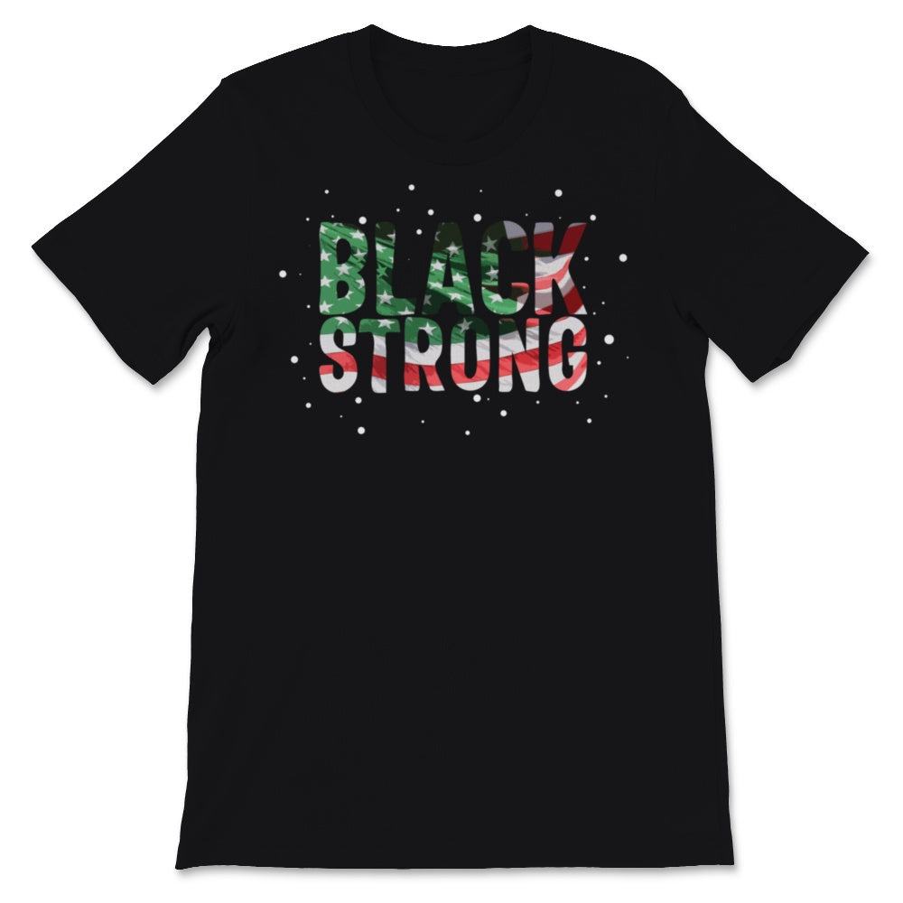 Black Strong History Slavery Freedom Equality Quote American Flag