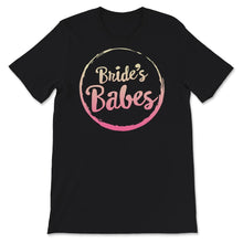 Load image into Gallery viewer, Matching Bridesmaid Shirts, Bachelorette Shirts, Bride, Bride&#39;s Babes
