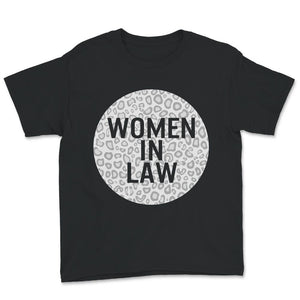 Women In Law, Womens Lawyer,  Lawyer Shirt, Lawyer Gift, Attorney,