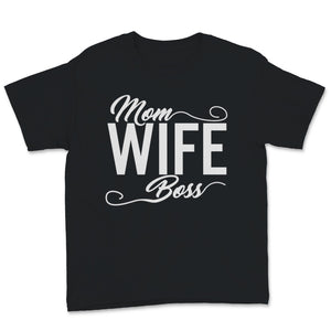 Mom Wife Boss Mother's Day gift For Best Moms Mother Happy Love Family