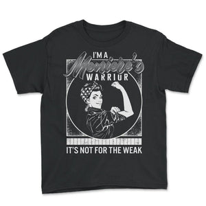 Meniere’s Disease Awareness Shirt, Meniere's Warrior Strong Woman Tee - Youth Tee - Black