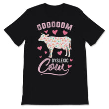 Load image into Gallery viewer, Dyslexia Awareness OOOOM Dyslexic Cow Floral Cute Gift For Girls
