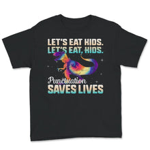 Load image into Gallery viewer, Halloween Costume Shirt, Funny Punctuation Saves Lives, Let&#39;s Eat
