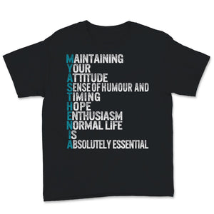 MG Awareness Shirt, Myasthenia Gravis Acrostic Maintaining Your