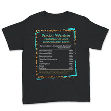 Load image into Gallery viewer, Postal Worker Nutritional And Undeniable Facts, Postal Worker Shirt,
