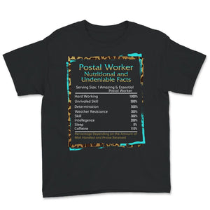 Postal Worker Nutritional And Undeniable Facts, Postal Worker Shirt,