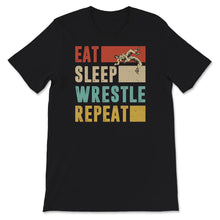 Load image into Gallery viewer, Eat Sleep Wrestle Repeat Shirt, Funny Wresting Lover Gift, Wrestling
