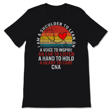 Load image into Gallery viewer, CNA Shirt, Funny Nurse Gift, I Am Shoulder To Lean Heart To Care,
