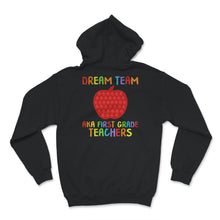Load image into Gallery viewer, Back To School Shirt, Dream Team AKA First Grade Teachers, Apple
