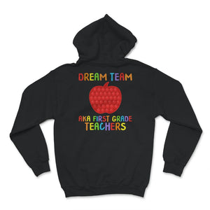 Back To School Shirt, Dream Team AKA First Grade Teachers, Apple