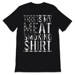 This Is My Meat Smoking Shirt USA American Flag Mens BBQ Pitmaster