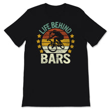 Load image into Gallery viewer, BMX Bike Shirt, Life Behind Bars Shirt, Fathers Day Gift From Wife,

