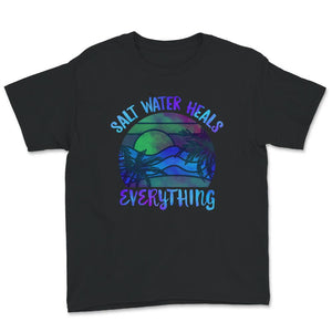 Saltwater Heals Everything Shirt, Saltwater, Freshwater, Beach Life,