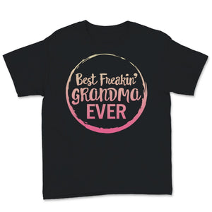 Grandma Shirt, Funny Best Freaking Grandma Ever Tshirt, Mother's Day