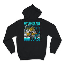 Load image into Gallery viewer, My Jokes Are O fish ally Dad Jokes Shirt, Fishing Lover, Funny
