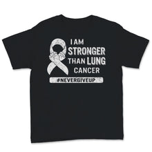 Load image into Gallery viewer, I Am Stronger Than Lung Cancer Awareness Never Give Up White Ribbon
