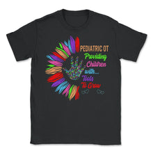 Load image into Gallery viewer, Pediatric Occupational Therapy Shirt, Providing Children OT Gift, - Unisex T-Shirt - Black
