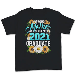 Family of Graduate Matching Shirts Proud Mother Of A Class of 2021
