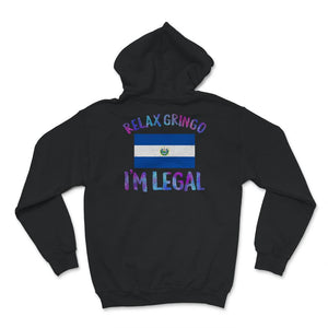 Relax Gringo I'm Legal Shirt, El Salvador Flag Tee, Funny Mexican