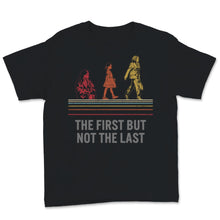 Load image into Gallery viewer, Kamala Harris Shirt The First But Not The Last Nasty Woman The First
