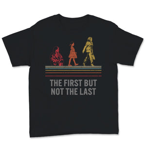 Kamala Harris Shirt The First But Not The Last Nasty Woman The First