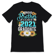 Load image into Gallery viewer, Family of Graduate Matching Shirts Proud Brother Of A Class of 2021
