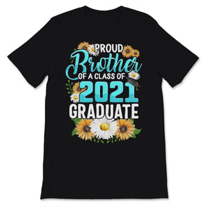 Family of Graduate Matching Shirts Proud Brother Of A Class of 2021