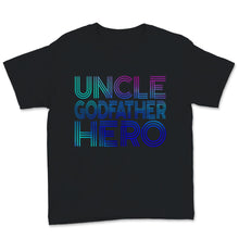 Load image into Gallery viewer, New Uncle Shirt Uncle Godfather Hero Christmas Birthday Gift For
