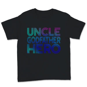 New Uncle Shirt Uncle Godfather Hero Christmas Birthday Gift For