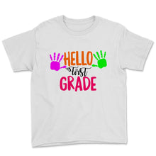 Load image into Gallery viewer, Hello First Grade Student Teacher Colorful Hands Back To School Gift
