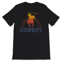 Load image into Gallery viewer, Cowboy Shirt, Rodeo Western Tee, Horse Riding Lover Gift Tee, Outdoor
