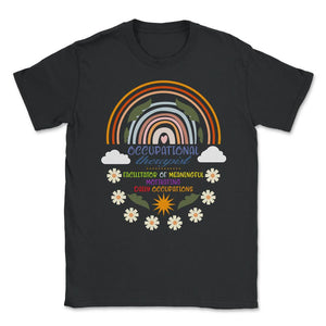Occupational Therapy Shirt,  Occupation Facilitator, Occupational - Unisex T-Shirt - Black
