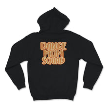 Load image into Gallery viewer, Dance Mom Squad Shirt Cute Mother Days Gift For Women Mom Life Dance

