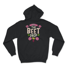 Load image into Gallery viewer, Let the Beet Drop Shirt, Plant Shirt for Women, Vegan Shirt, Foodie
