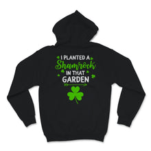 Load image into Gallery viewer, St Patrick&#39;s Day Shirt Pregnancy Announcement I Planted A Shamrock In
